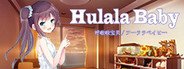 Hulala Baby System Requirements