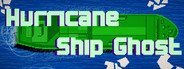 Hurricane Ship Ghost System Requirements