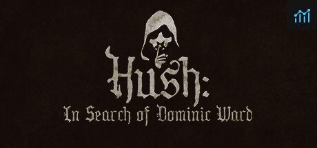 Hush: In Search Of Dominic Ward PC Specs