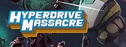 Hyperdrive Massacre System Requirements