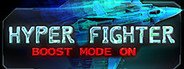 HyperFighter Boost Mode ON System Requirements