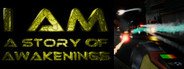 I Am - a story of awakenings System Requirements