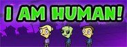 I Am Human! System Requirements