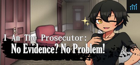 I Am The Prosecutor: No Evidence? No Problem! PC Specs