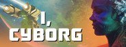 I, Cyborg System Requirements