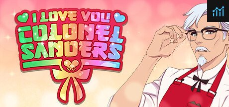 I Love You, Colonel Sanders! A Finger Lickin’ Good Dating Simulator PC Specs