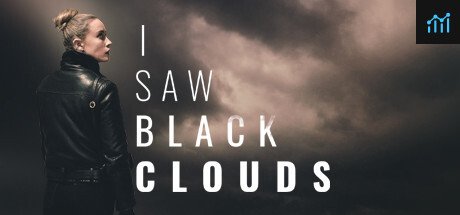 I Saw Black Clouds PC Specs