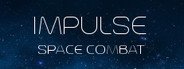 Impulse: Space Combat System Requirements