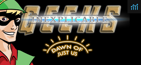 Can I Run Inexplicable Geeks: Dawn of Just Us?
