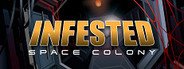 Infested : Space Colony System Requirements