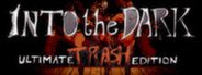 Into the Dark: Ultimate Trash Edition System Requirements