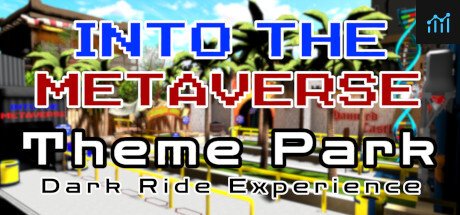 Into the Metaverse Theme Park Dark Ride Experience PC Specs