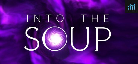 Into The Soup PC Specs