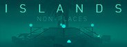 ISLANDS: Non-Places System Requirements