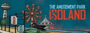 ISOLAND: The Amusement Park System Requirements