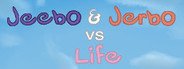 Jeebo & Jerbo vs. Life System Requirements