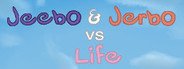 Jeebo & Jerbo vs. Life System Requirements