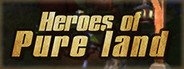 净土英雄 - Heroes of Pure land System Requirements