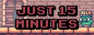 Can I Run Just 15 minutes?