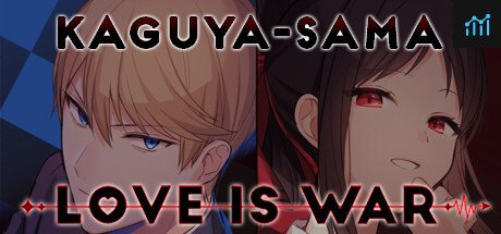 Kaguya-sama: Love Is War PC Specs