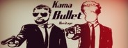 Kama Bullet Heritage System Requirements