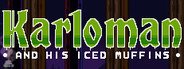 Can I Run Karloman and His Iced Muffins?