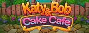 Katy and Bob: Cake Café System Requirements