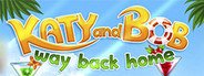 Katy and Bob Way Back Home System Requirements