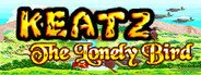 Can I Run Keatz: The Lonely Bird?
