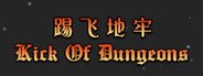 Can I Run Kick Of Dungeon?