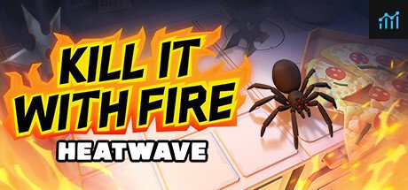 Kill It With Fire: HEATWAVE PC Specs
