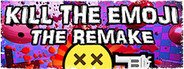 KILL THE EMOJI - THE REMAKE System Requirements