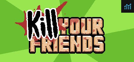 KILL YOUR FRIENDS PC Specs