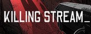 Can I Run Killing Stream?
