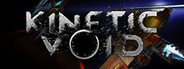 Can I Run Kinetic Void?