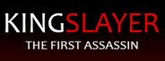 Kingslayer: The First Assassin System Requirements