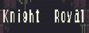 Can I Run KnightRoyale?