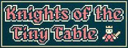 Knights of the Tiny Table System Requirements