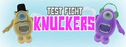 Knuckers Test Fight System Requirements