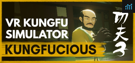 Kungfucious - VR Wuxia Kung Fu Simulator PC Specs
