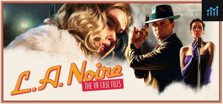 L.A. Noire: The VR Case Files PC Specs