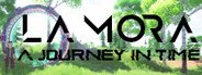 La Mora - A Journey in Time System Requirements