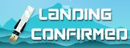 Landing Confirmed System Requirements
