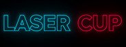 Laser Cup System Requirements