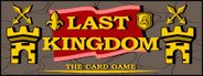 Last Kingdom - The Card Game System Requirements