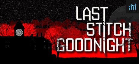 Last Stitch Goodnight PC Specs