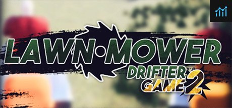 Lawnmower Game 2: Drifter PC Specs