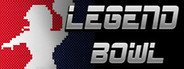 Legend Bowl System Requirements