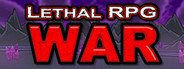 Lethal RPG: War System Requirements