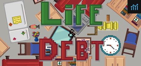 Life and Debt: A Real Life Simulator PC Specs